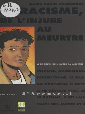 cover image of Le racisme, de l'injure au meurtre